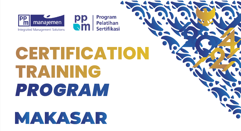 PPM Manajemen-Certification Training Program Schedule 2024-Makassar