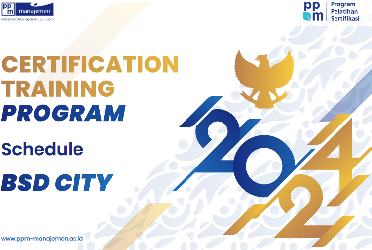 PPM Manajemen BSD – Certification Training Program Schedule 2024